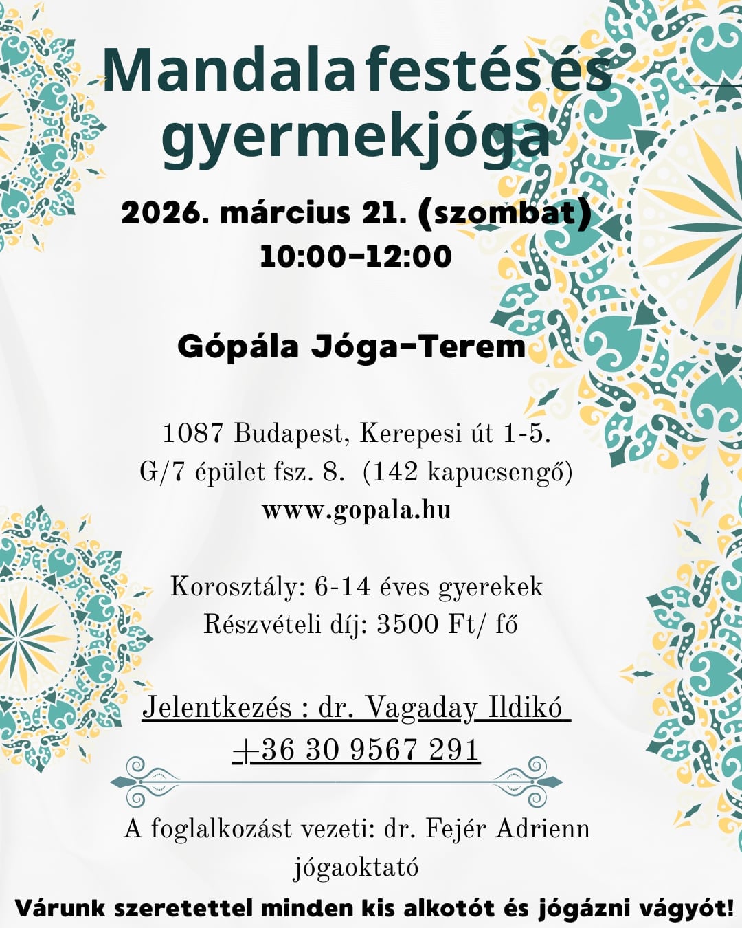 Gópála Jóga-TEREM Budapest, Kerepesi út 1, 1087 – 2026.03.21.