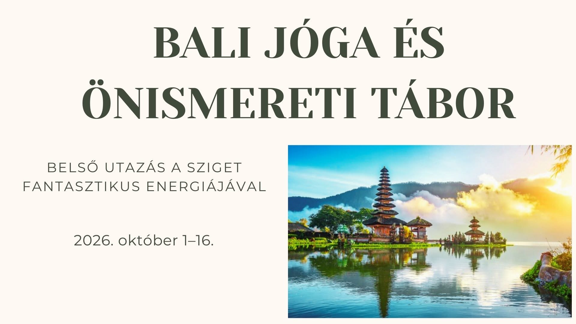 Bali (Indonézia) – 2026.10.01. – 2026.10.16.