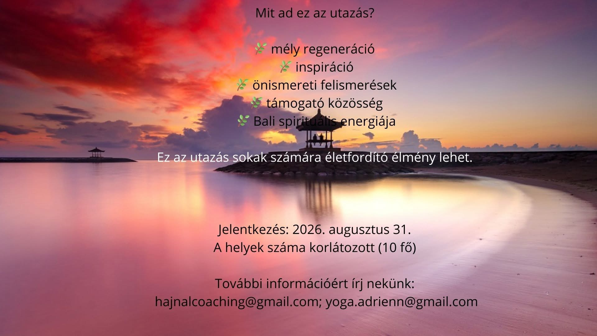 Bali (Indonézia) – 2026.10.01. – 2026.10.16.