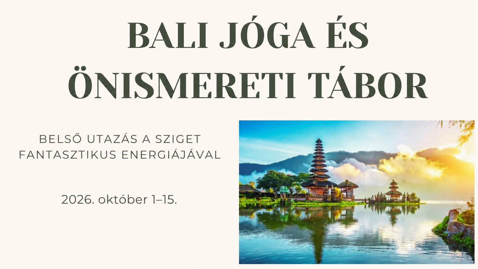 Bali (Indonézia) – 2026.10.01. – 2026.10.15.